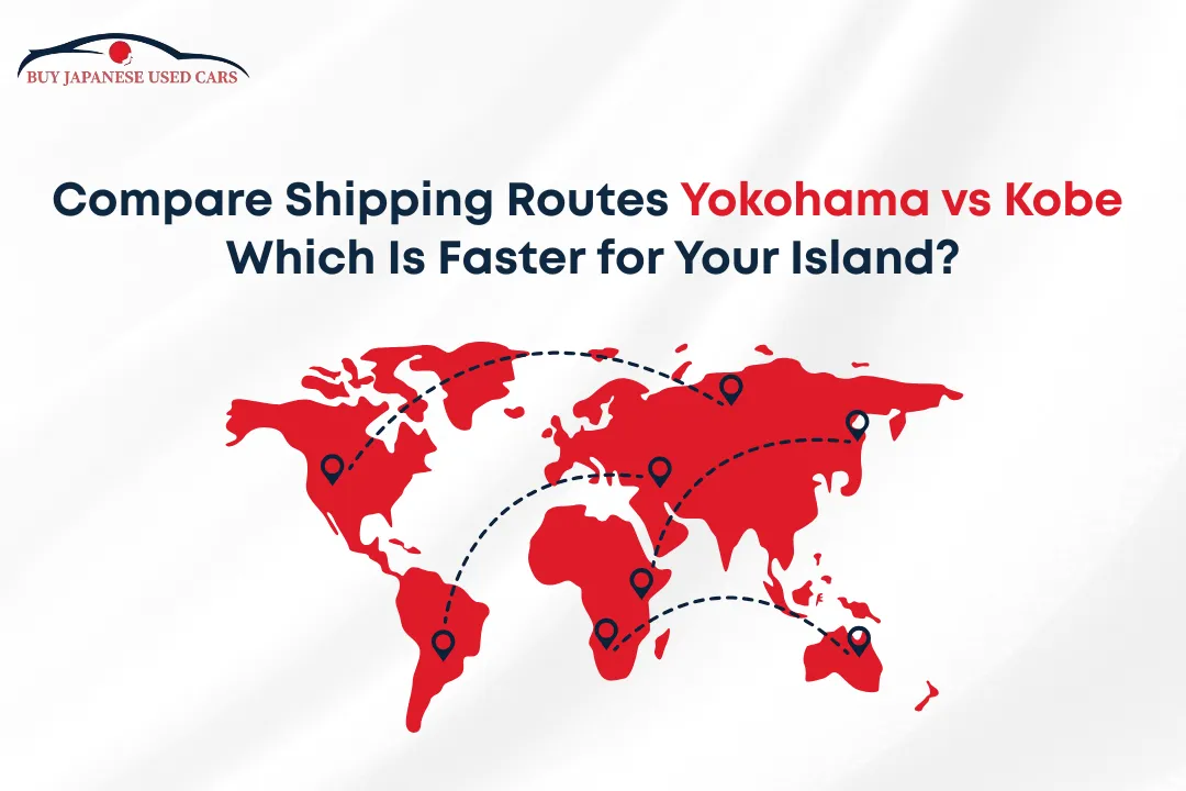 Compare Shipping Routes Yokohama vs Kobe Which Is Faster for Your Island - BJUC