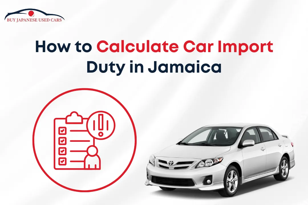 How to Calculate Car Import Duty in Jamaica - BJUC
