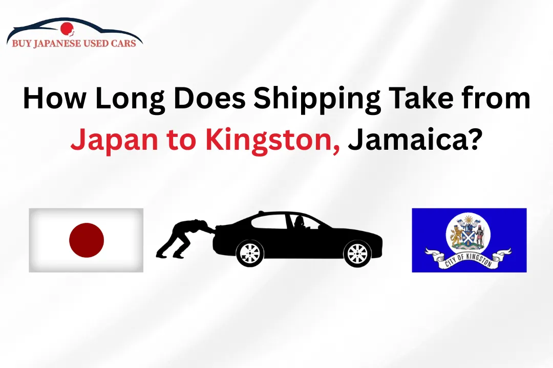 How Long Does Shipping Take from Japan to Kingston, Jamaica? - BJUC